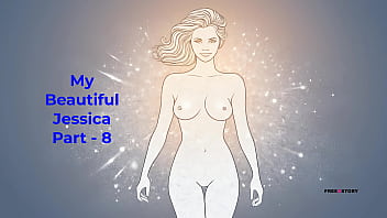 My Beautiful Jessica Part - 8 - English Audio Sex Story