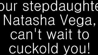 pov Cuckold 33 Natasha Vega cuckolds her stepdad and offer