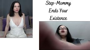 Step-Mommy Ends Your Existence