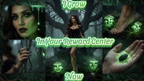 I Grow In Your Reward Center Now