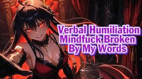 Verbal Humiliation Mindfuck – Broken By My Words | Goddess Hiyori