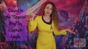 Caged in the "Special Brig" by Captain Layla