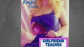Girlfriend Teaches you a Lesson - A Naughty Kaylee Audio