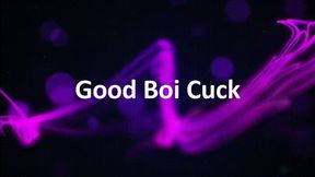 Good Boi Cuck *mp4*