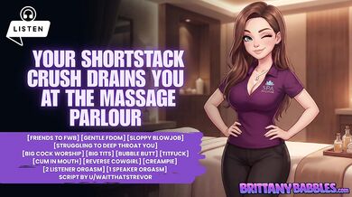 Audio: Your Shortstack Crush Drains You At The Massage Parlour