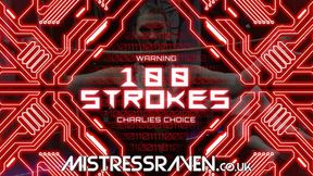 [828] 100 Strokes Charlies Choices