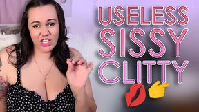 Useless Sissy Clitty