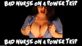 Bad Nurse on a power trip! 'Wank through the pain and I'll give you your meds!'