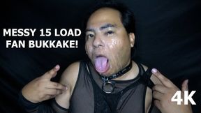 MESSY 15 Load Fan Bukkake!