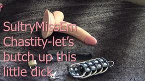 Chastity-Lets butch up that little dick