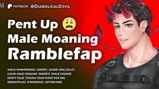 Sizzling Boy is Pent Up, Wanking His Trunk and Whinging for You - Masculine Screaming - Audio for Gals - Devilish D3vil