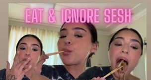 Eat & Ignore Sesh