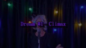 Dream #1- Climax