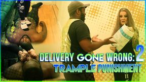 delivery gone wrong 2 trample punishment