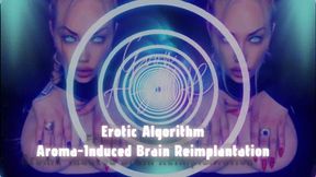 Erotic Algorithm - Aroma-Induced Brain Reimplantation WMV