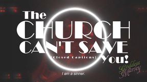 The Church Can't Save You [closed captions] - WMV