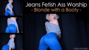 Jeans Fetish Ass Worship: Blonde with a Booty - mp4