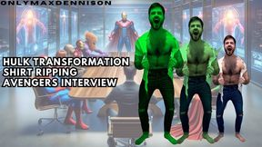 HULK TRANSFORMATION SHIRT RIPPING AVENGERS INTERVIEW