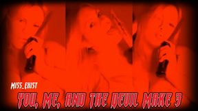 You Me and The Devil Make 3