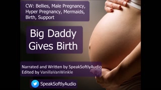 Big Daddy Gives Birth F/M
