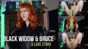 Black Widow & Bruce (a love story)