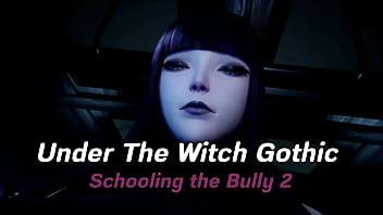 Under The Witch Gothic - Schooling the Bully 2