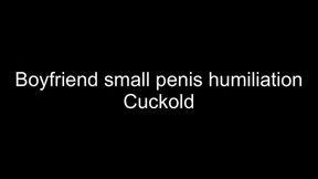 Cruel boyfriend small penis humiliation cuckold