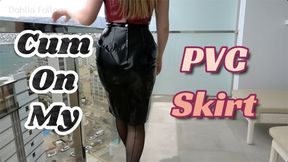 Cum On My PVC Skirt