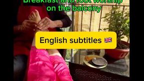 Colazione e adorazione piedi sul balcone - Breakfast and foot worship on the balcony (English subtitles) MOBILE