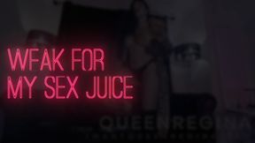 Weak for  My sex juice Seductions