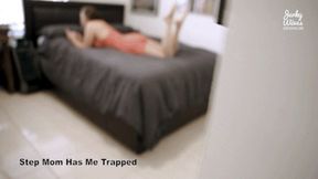 Melanie Hicks in Step Mom has Me Trapped (HD-1080p)