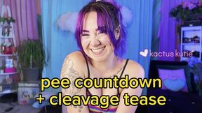 pee countdown and cleavage tease