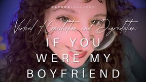 Verbal Humiliation & Degradation — If You Were My Boyfriend