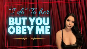 I "Do" To Her, But Obey Me