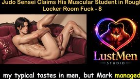 Gay Audio Sex Story - Judo Sensei Claims His Muscular Student in Rough Locker Room Fuck - Part 8