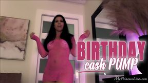 BIRTHDAY CASH PUMP!!!!