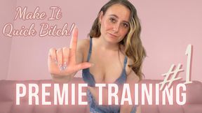 Make It Quick Premie Training