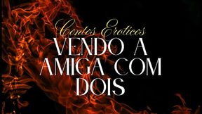O dia em que eu vi minha amiga com dois