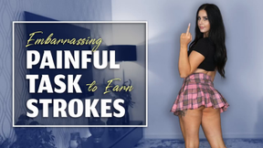 Embarrassing Painful Task to Earn Strokes- Amber