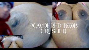 Giant Powdered Breasts Crushing