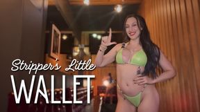 Stripper's Little Wallet - findom | tease | femdom