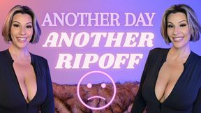 Another Day, Another Ripoff