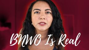 BNWO Is Real Life