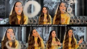 Super slims and smoke rings in golden makeup!