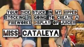 Your dick stuck in my ripped stocking is going to create a fireworks display of juice!!! Special request