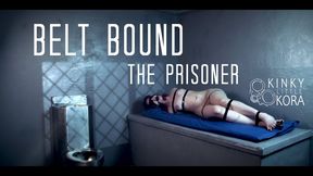 Belt Bound Prisoner