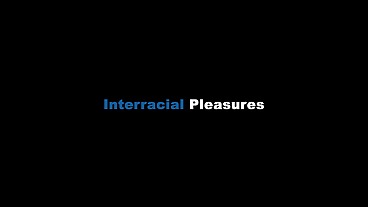 Interracial pleasures (4 scenes)