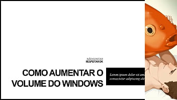 TUTORIAL: como aumentar o volume do Windows
