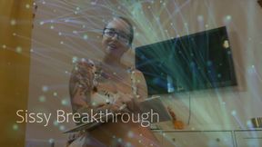 Sissy Breakthrough