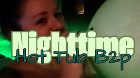 Nighttime Hot tub Blow to Pop 24s